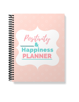 The Positivity & Happiness Planner